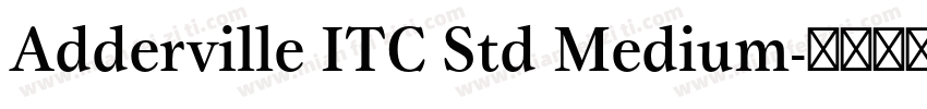 Adderville ITC Std Medium字体转换
